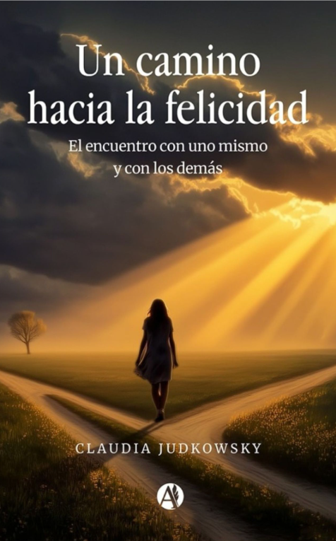 Portada del libro Un camino hacia la felicidad, de Claudia Judkowsky